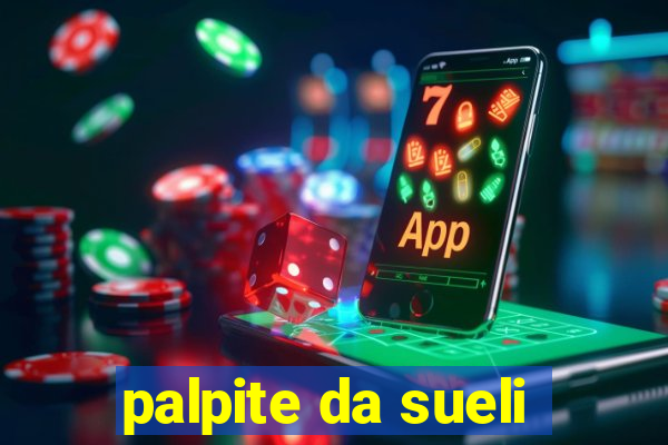 palpite da sueli